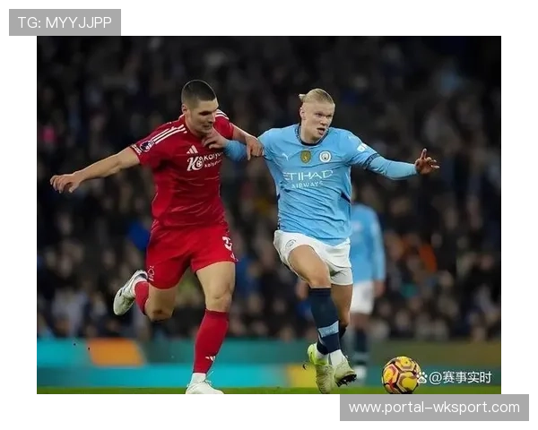 曼城迎战诺丁汉森林，哈兰德伤愈复出参与合练